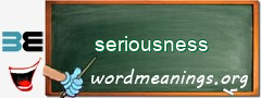 WordMeaning blackboard for seriousness